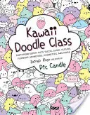 Trieda Kawaii Doodle: V tomto kurze sa budú skicovať superroztomilé tacos, sushi, mraky, kvety, príšerky, kozmetika a iné. - Kawaii Doodle Class: Sketching Super-Cute Tacos, Sushi, Clouds, Flowers, Monsters, Cosmetics, and More