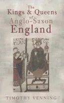 Králi a kráľovné anglosaského Anglicka - The Kings & Queens of Anglo-Saxon England