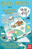 Shifty McGifty a Slippery Sam: Hore, hore a preč! - Dvojfarebná beletria pre čitateľov 5+ - Shifty McGifty and Slippery Sam: Up, Up and Away! - Two-colour fiction for 5+ readers