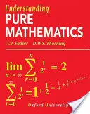 Pochopenie čistej matematiky - Understanding Pure Mathematics