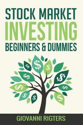 Investovanie na burze pre začiatočníkov a pokročilých - Stock Market Investing Beginners & Dummies