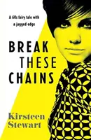 Rozbiť tieto reťaze - Break These Chains