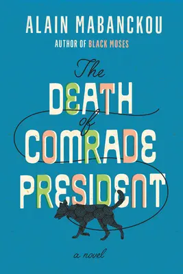 Smrť súdruha prezidenta - The Death of Comrade President