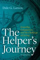 Cesta pomocníka - Empatia, súcit a výzva starostlivosti - Helper's Journey - Empathy, Compassion and the Challenge of Caring