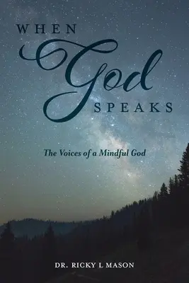 Keď Boh hovorí: Hlasy pozorného Boha - When God Speaks: The Voices of a Mindful God