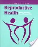 Reprodukčné zdravie: Spoločná zodpovednosť žien a mužov: Spoločná zodpovednosť žien a mužov - Reproductive Health: Women and Men's Shared Responsibility: Women and Men's Shared Responsibility