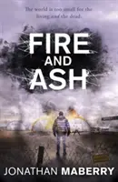 Oheň a popol - Fire and Ash