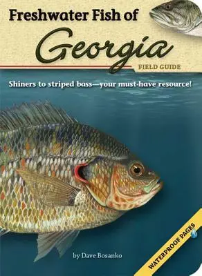 Terénny sprievodca sladkovodnými rybami Georgie - Freshwater Fish of Georgia Field Guide
