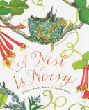 Hniezdo je hlučné - A Nest Is Noisy