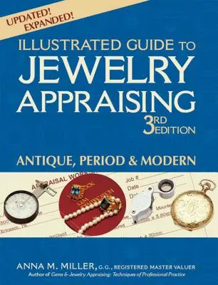 Ilustrovaný sprievodca oceňovaním šperkov (3. vydanie): Starožitné, dobové a moderné šperky (príručka) - Illustrated Guide to Jewelry Appraising (3rd Edition): Antique, Period & Modern