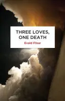 Tri lásky, jedna smrť - Three Loves, One Death