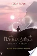 Duchovia prírody: Spomienka - Nature Spirits: The Remembrance