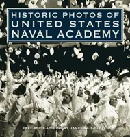Historické fotografie námornej akadémie Spojených štátov amerických - Historic Photos of United States Naval Academy