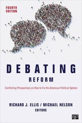 Diskusia o reforme: Protichodné názory na nápravu amerického politického systému - Debating Reform: Conflicting Perspectives on How to Fix the American Political System