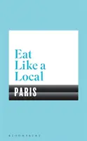 Jedzte ako miestny PARÍŽ - Eat Like a Local PARIS