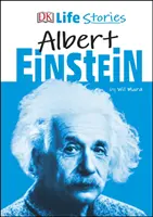 DK Životné príbehy Alberta Einsteina - DK Life Stories Albert Einstein