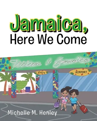 Jamajka, prichádzame - Jamaica, Here We Come