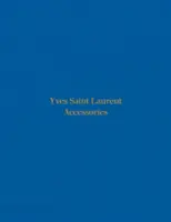 Doplnky Yves Saint Laurent - Yves Saint Laurent Accessories