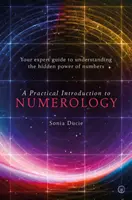Praktický úvod do numerológie: Odborný sprievodca pre pochopenie skrytej sily čísel - A Practical Introduction to Numerology: Your Expert Guide to Understanding the Hidden Power of Numbers