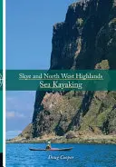 Námorný kajak na Skye a Severozápadnej vysočine - Skye and North West Highlands Sea Kayaking