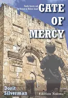 Brána milosrdenstva - Rodinné tajomstvá a dejiny moderného Izraela - Gate of Mercy - Family Secrets and the History of Modern Israel