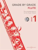 Grade by Grade - Flute (Grade 1): S CD s interpretáciami a sprievodmi - Grade by Grade - Flute (Grade 1): With CDs of Performances and Accompaniments
