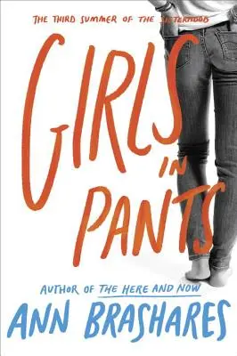 Dievčatá v nohaviciach: Tretie leto sesterstva - Girls in Pants: The Third Summer of the Sisterhood