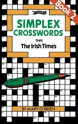 Simplexové krížovky z Irish Times: Kniha 2: Z Irish Times - Simplex Crosswords from the Irish Times: Book 2: From the Irish Times