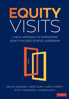 Návštevy v akciových spoločnostiach: Nový prístup k podpore vedenia škôl a okresov zameraného na rovnosť - Equity Visits: A New Approach to Supporting Equity-Focused School and District Leadership