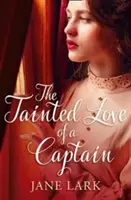 Skazená láska kapitána (Tajomstvá rodiny Marlowovcov, kniha 8) - The Tainted Love of a Captain (the Marlow Family Secrets, Book 8)