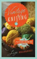 Vintage Knitting: 18 vzorov zo 40. rokov 20. storočia - Vintage Knitting: 18 Patterns from the 1940s