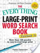 Kniha o hľadaní slov vo veľkom formáte, 11. diel: Viac ako 120 hádaniek vo veľkom formáte, ktoré sa ľahko čítajú - The Everything Large-Print Word Search Book, Volume 11: More Than 120 Puzzles in Easy-To-Read Large Print