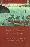 Tichomorské dejiny: Oceán, krajina, ľudia - Pacific Histories: Ocean, Land, People