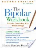 Pracovná kniha o bipolárnej poruche: Nástroje na zvládnutie výkyvov nálad - The Bipolar Workbook: Tools for Controlling Your Mood Swings