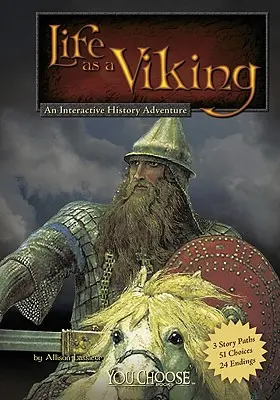 Život Vikingov: Interaktívne historické dobrodružstvo - Life as a Viking: An Interactive History Adventure