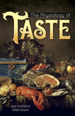Fyziológia chuti - The Physiology of Taste