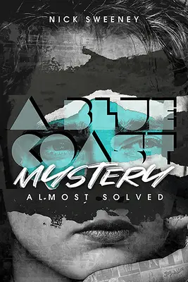 Záhada modrého pobrežia: Takmer vyriešená - A Blue Coast Mystery: Almost Solved