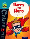 Oxford Reading Tree TreeTops Chucklers: Úroveň 9: Hrdina Harry - Oxford Reading Tree TreeTops Chucklers: Level 9: Harry the Hero