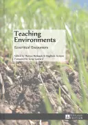 Vyučovacie prostredie: Ekokritické stretnutia - Teaching Environments: Ecocritical Encounters