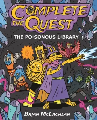 Dokončite úlohu: Jedovatá knižnica - Complete the Quest: The Poisonous Library