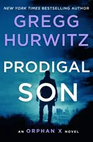 Márnotratný syn - román siroty X - Prodigal Son - An Orphan X Novel
