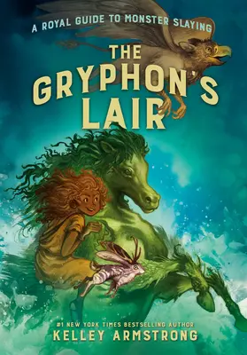 Gryfí brloh: Kráľovský sprievodca zabíjaním netvorov, kniha 2 - The Gryphon's Lair: Royal Guide to Monster Slaying, Book 2