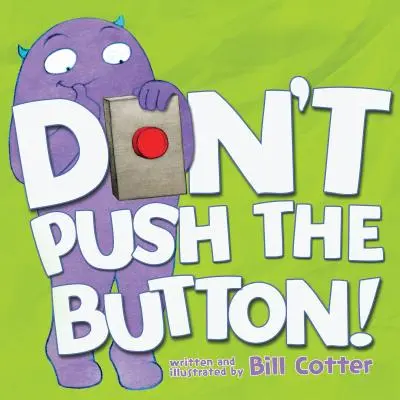 Netlačte na tlačidlo! - Don't Push the Button!