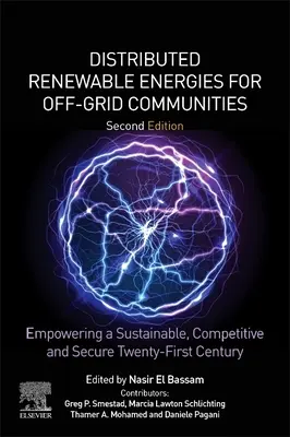 Distribuované obnoviteľné zdroje energie pre komunity mimo siete: Udržateľné, konkurencieschopné a bezpečné dvadsiate prvé storočie - Distributed Renewable Energies for Off-Grid Communities: Empowering a Sustainable, Competitive, and Secure Twenty-First Century