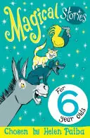 Kúzelné príbehy pre 6-ročné deti - Magical Stories for 6 Year Olds