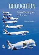 Broughton - Od Wellingtonu po Airbus - Broughton - From Wellington to Airbus