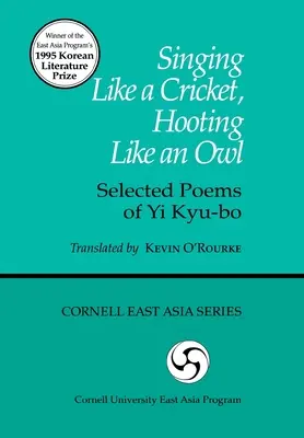 Spieva ako cvrček, húka ako sova: Vybrané básne Yi Kyu-Bo - Singing Like a Cricket, Hooting Like an Owl: Selected Poems of Yi Kyu-Bo