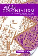 Rozkolísaný kolonializmus: Zemetrasenie a cunami v Lime v Peru v roku 1746 a jeho dlhé následky - Shaky Colonialism: The 1746 Earthquake-Tsunami in Lima, Peru, and Its Long Aftermath