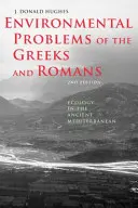 Environmentálne problémy Grékov a Rimanov: Ekológia v starovekom Stredomorí - Environmental Problems of the Greeks and Romans: Ecology in the Ancient Mediterranean