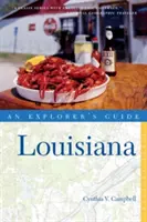 Sprievodca prieskumníka Louisiana - Explorer's Guide Louisiana